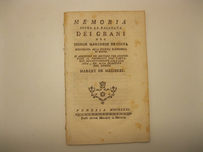 Memoria sopra la raccolta dei grani del Signor marchese De Costa indriz